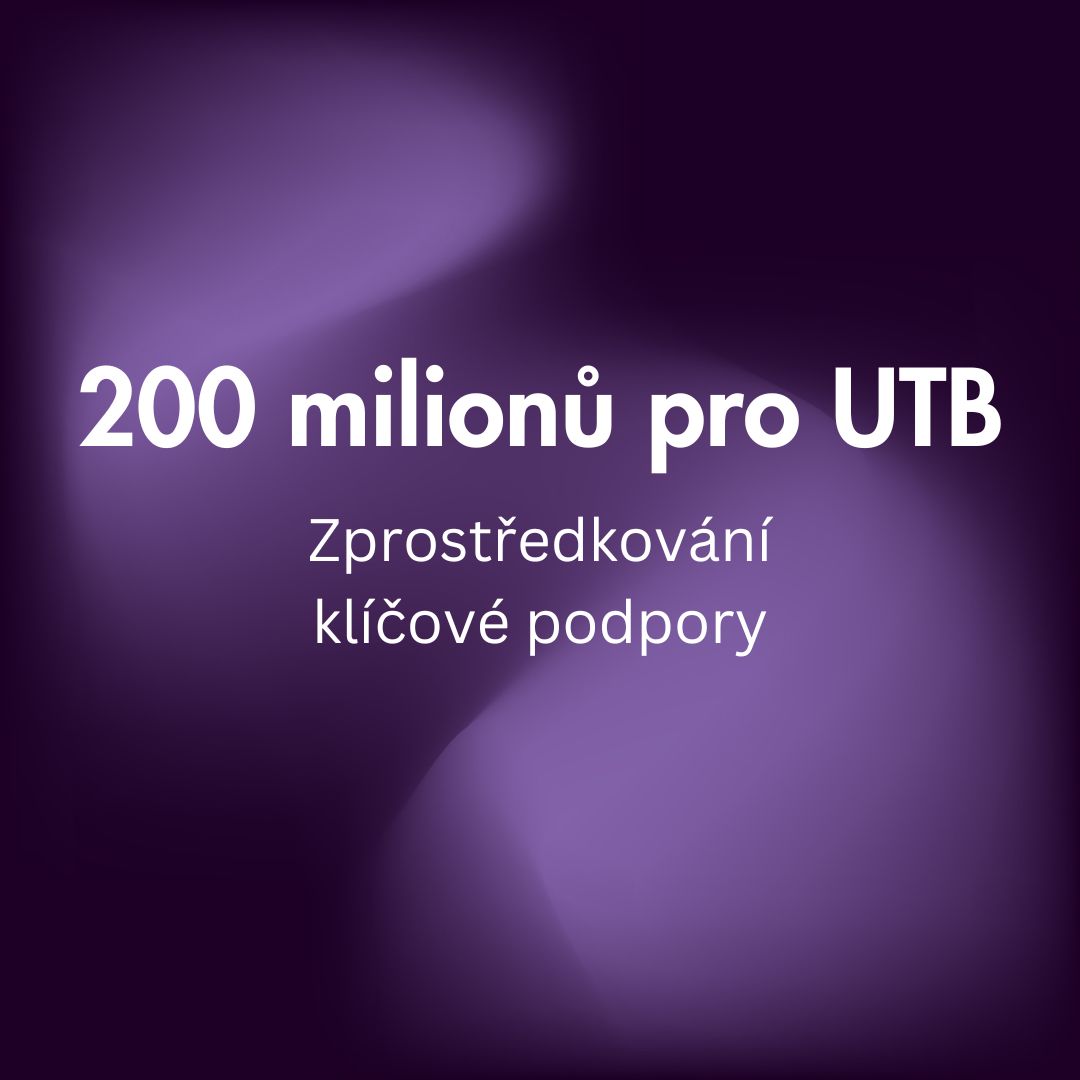 ZRIA jako strategický partner pomohla zprostředkovat 200 milionů pro UTB